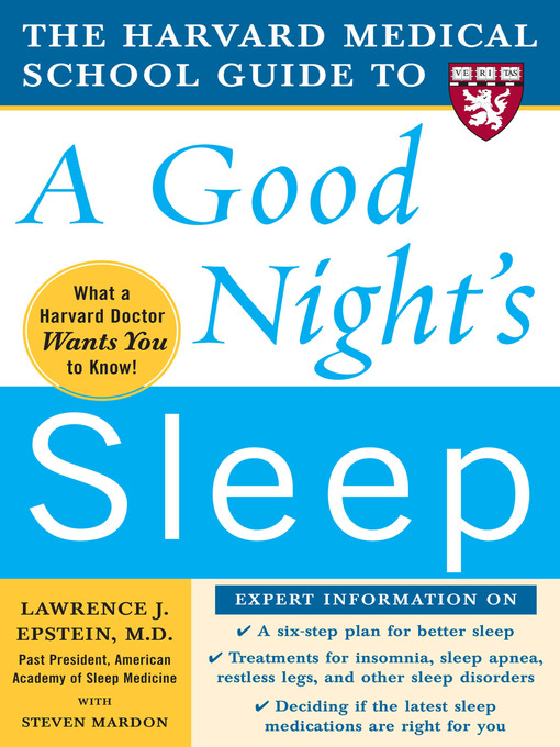 Title details for The Harvard Medical School Guide to a Good Night's Sleep by Lawrence Epstein - Wait list